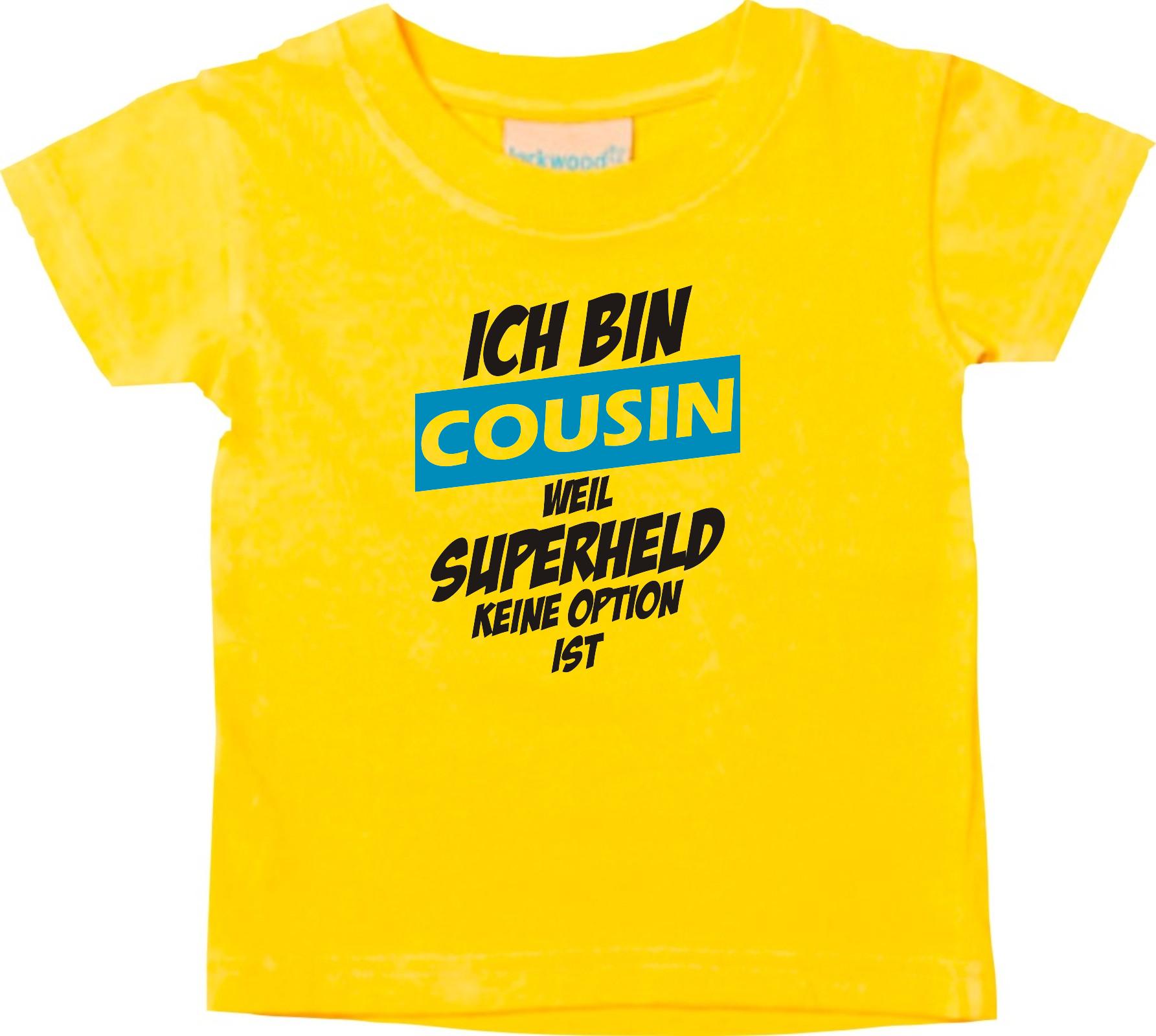 Kinder T-Shirt  Ich bin Cousin weil Superheld keine Option ist 